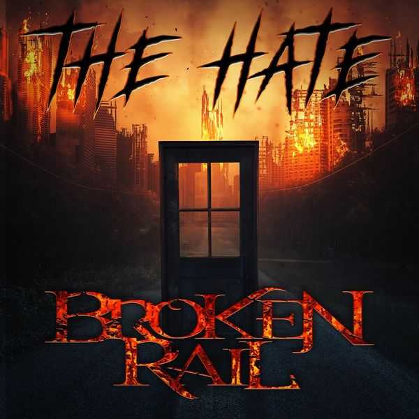 Brokenrail - The Hate